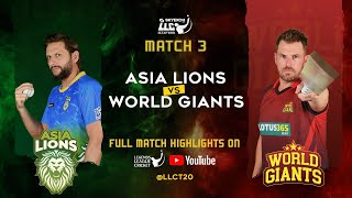 Asia lions v World Giants || Match 3 Highlights || legends League cricket 2023 || LLC