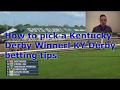 How to pick a Kentucky Derby winner! KY Derby betting tips.