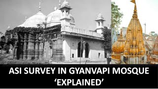 Gyanvapi Mosque allows ASI survey of whether Kashi Vishwanath temple was destroyed, Legal Disputes