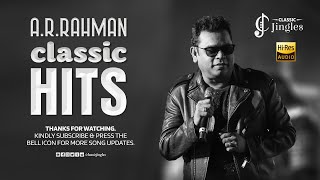 AR Rahman Classic Hits | Best of AR Rahman Jukebox | Extreme HD Songs