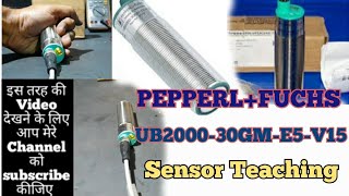 PEPPERL+FUCHS UB2000-30GM-E5-V15 | UB2000-30GM-E5-V15 Sensor Teaching in Hindi.