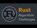 Rust Algorithm Challenges | Part 1