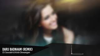 Daru Badnaam Remix Full Song- (Ft. Dj Sourabh, Nd Krish Dewangan)