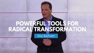 Powerful Tools for Radical Transformation | Doc Barham