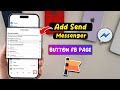 How To Add Send Message Messenger Button To Facebook Page - Full Guide