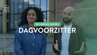 De 5 redenen voor een DAGVOORZITTER!