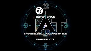 Outer Spins - Interdimensional Airwaves of Time Episode 13 (Lofi House Mix)