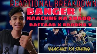 RAFTAAR X BRODHA V - NAACHNE KA SHAUNQ | MR NAIR ALBUM REVIEW || REACTIONAL BREAKDOWN || ALaCRITiC