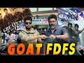 GOAT - FDFS Vlog !!