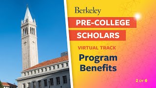 (Video 2 of 6) Berkeley Pre-College Scholars Program Virtual Track: Benefits