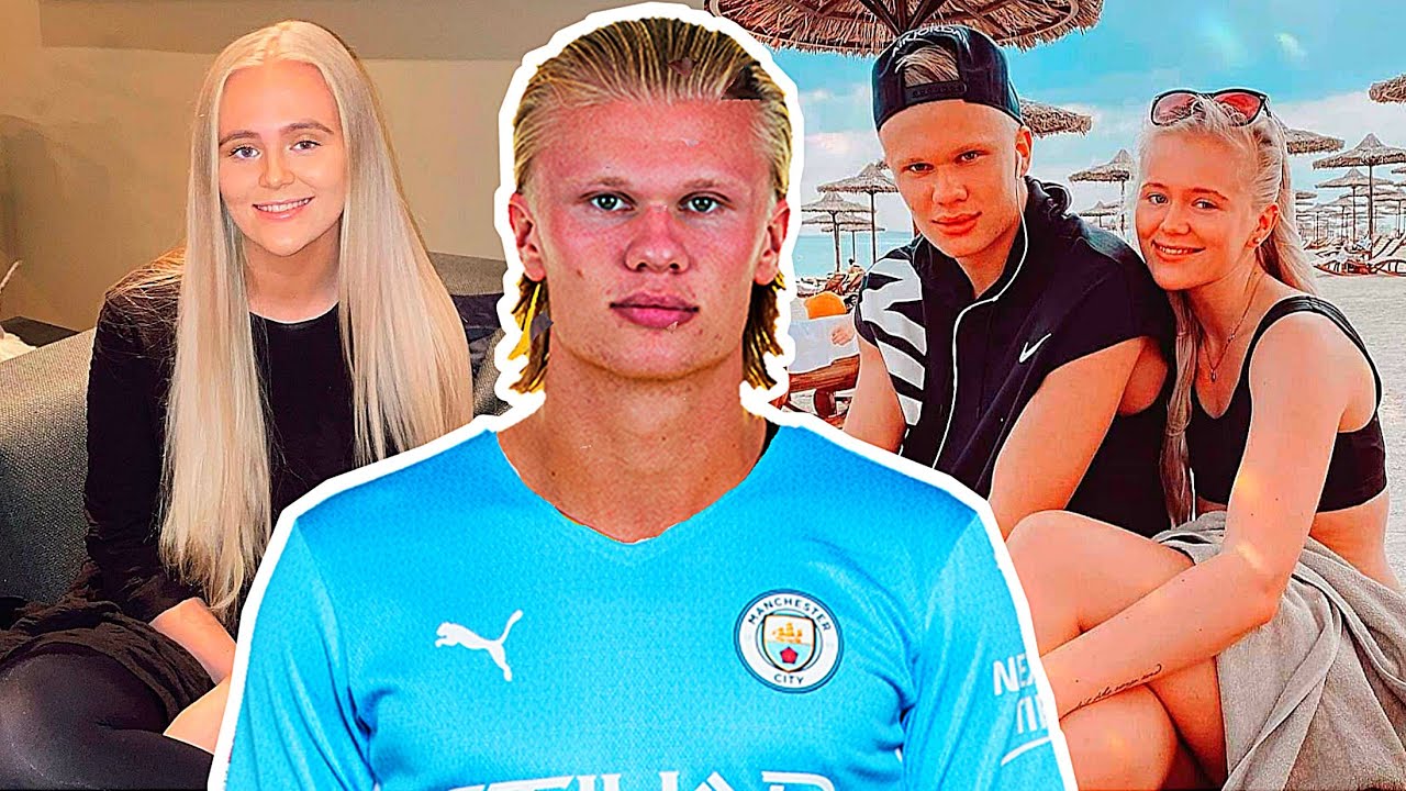 Who Is Erling Haaland Girlfriend? - YouTube