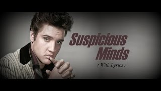 Suspicious Minds Elvis Presley - Lyrics