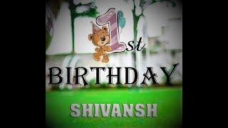 HAPPY BIRTHDAY  2021 FULL VIDEO SHIVANSH