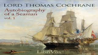 Autobiography of a Seaman, Vol. 1 | Lord Thomas Cochrane | Memoirs, War & Military | English | 1/6