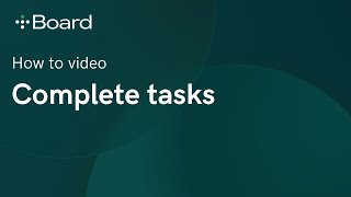 Board – How to complete tasks (actions, signatures, document requests, surveys)