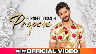 Propose (Official Video) | Gurneet Dosanjh | Desi Crew | Latest Punjabi Songs 2019 | Speed Records