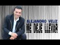 alejandro veliz me deje llevar video lyric