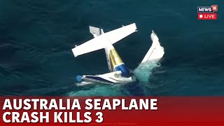 Seaplane Crash In Australia LIVE | Three Dead After Seaplane Crashes Off An Australian Island | N18G