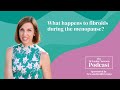 What happens to fibroids during the menopause? | The Dr Louise Newson Podcast