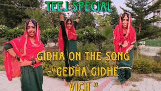 Gidha on the song "Gedha Gidhe Vich" - Mannat noor  || Teej special || Gidha ||