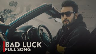 Bad Luck  - (Full Song)  Hardeep Grewal | Ep | Identity | New Punjabi Song 2024