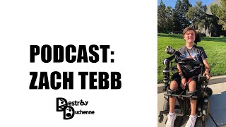 Zach Tebb talks about the hardships of Duchenne, what matters in life, and his future life plans.