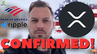 XRP \u0026 BANK OF AMERICA NEWS!! (Confirmed)