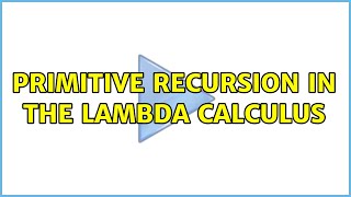 primitive recursion in the lambda calculus