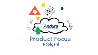 Product focus - Andura Roofgard