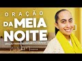 21 01 2025 oraÇÃo da meia noite com izabel ferreira