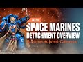 NEW Space Marines Detachment Overview