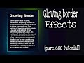 Css Glowing Gradient Border Effects using pure html and css