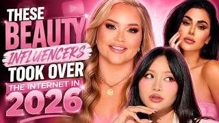 These Beauty Influencers Took Over the Internet in 2026 | Full List