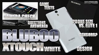 Bluboo Xtouch White (Q\u0026A, Comparison \u0026 3D Gaming) - Video by s7yler