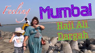 মুম্বাই হাজী আলী || Mumbai Haji Ali || Haji Ali Feeling at Digha || Mohona