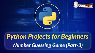 Number Guessing Game (Part-3) | Python Projects for Beginners