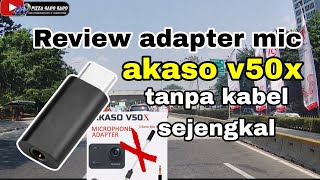 Test adapter mic akaso v50x/dragon touch Vista 5.