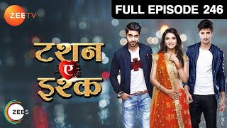 Pallavi क्यों हुई surprise? | Tashan E Ishq | Episode 246 | Zee TV