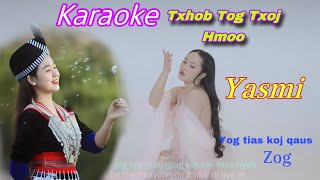 Txhob tog txoj hmoo karaoke ( Yasmi ). Yog tias koj qaus zog. ( lyly nkauj remix)