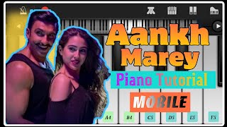 Aankh Marey (SIMMBA),Neha Kakkar,Milka Singh & Kumar Sanu - Mobile    Piano Tutorial (Easy)