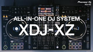 Pioneer DJ XDJ-XZ professional all-in-one DJ system: Official Introduction