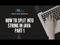 Learn Java String | How to Split into String in Java | Part 1