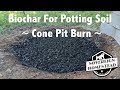 Making Charcoal With A Cone Pit For Biochar Potting Mix