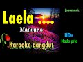 KARAOKE DANGDUT - LAELA - MANSUR S- NADA PRIA