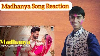 MADHANYA - Rahul Vaidya & Disha Parmar | Anshul Garg | Wedding Song 2021 | Reaction Vlogger Piyush