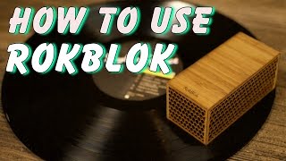 RokBlok: How To Use RokBlok