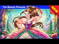 The Muscle Princess 👸⚡ WWE Challenge - English Fairy Tales 🌛 Fairy Tales Every Day