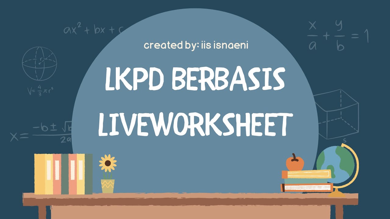 Tutorial LKPD Berbasis Liveworksheet - YouTube