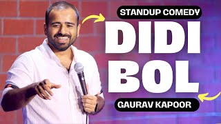 "DIDI BOL" | Gaurav Kapoor | Stand Up Comedy | Crowd Work