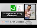 How to handle alerts without using switchTo().alert (Selenium Automation 2025 -  Additional Stuff)